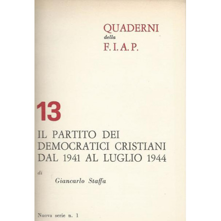 IL PARTITO DEI DEMOCRATICI CRISTIANI DAL 1941 AL LUGLIO 1944