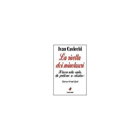 La rivolta dei minotauri. Il lavoro della sanità da «Problema» a «Soluzione»