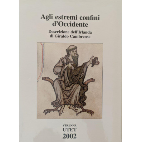 Agli estremi confini d'Occidente. Descrizione dell'Irlanda (Topographia Hibernica)