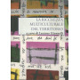 LA RICCHEZZA MULTICULTURALE DEL TERRITORIO