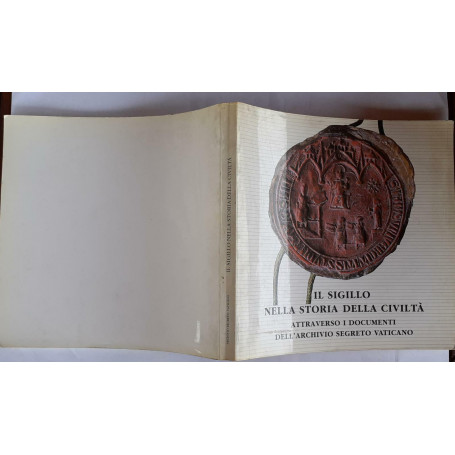 Il sigillo nella storia della civiltà attraverso i documenti dell'archivio segreto vaticano