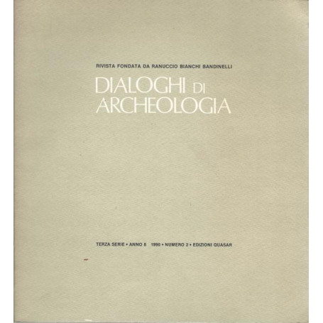 DIALOGHI DI ARCHEOLOGIA. TERZA SERIE. ANNO 8 1990. NUMERO 2