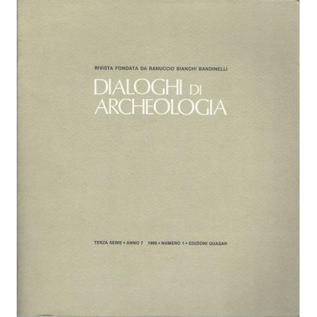 DIALOGHI DI ARCHEOLOGIA. TERZA SERIE. ANNO 7 1989. NUMERO 1