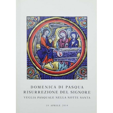 Domenica di Pasqua. Resurrezione del Signore. Veglia pasquale nella notte Santa