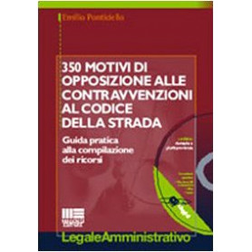 Trecentocinquanta motivi di opposizione alle contravvenzioni al codice della strada