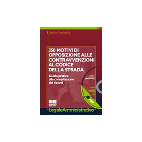 Trecentocinquanta motivi di opposizione alle contravvenzioni al codice della strada