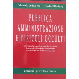 Pubblica amministrazione e pericoli occulti