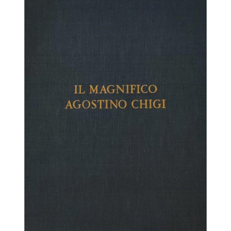 Il magnifico Agostino Chigi