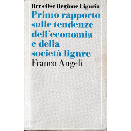 Primo rapporto sulle tendenze dell'economia e della società ligure