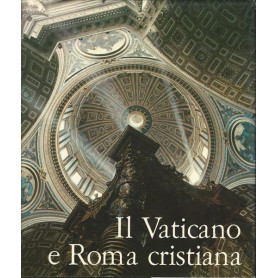 IL VATICANO E ROMA CRISTIANA