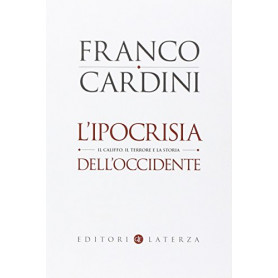 L'ipocrisia dell'Occidente. Il Califfo  il terrore e la storiaLibrisaggi