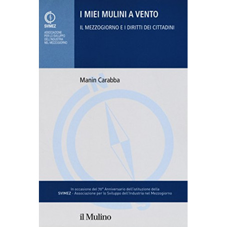 I miei mulini a vento. Il mezzogiorno e i diritti dei cittadini