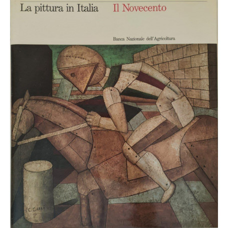 La pittura in Italia. Il Novecento