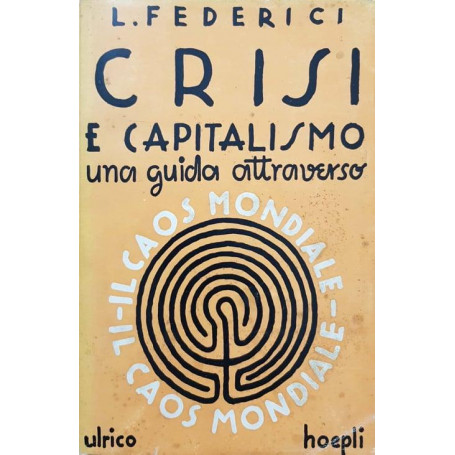 Crisi e capitalismo una guida attraverso il caos mondiale