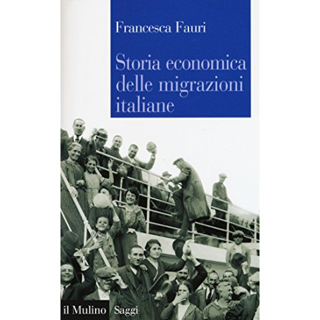 Storia economica delle migrazioni italiane