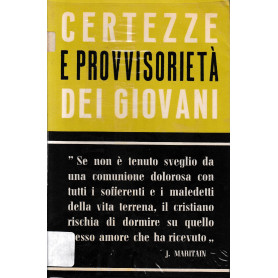 Certezza e provvisorietà  dei giovani