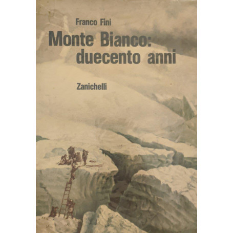 Monte Bianco: duecento anni