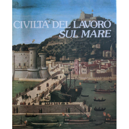 Civiltà del lavoro sul mare