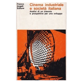 Cinema industriale e società  italiana