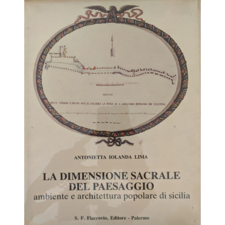 La dimensione sacrale del paesaggio  ambiente e architettura popolare di Sicilia