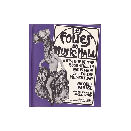 Les Folies du Music-Hall. A History of the Music-Hall in Paris from 1914.