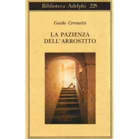 La pazienza dell\'arrostito. Giornali e ricordi (1983-87)