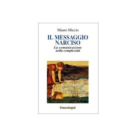 Il messaggio Narciso. La comunicazione nella complessità