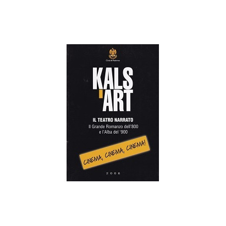 Kals'Art. Il teatro narrato.