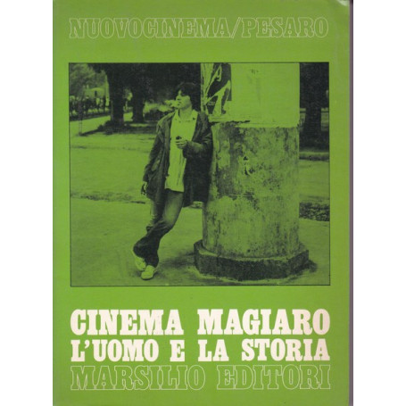 Cinema magiaro. L'uomo e la storia.