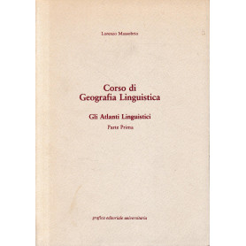 Corso di Geografia Linguistica. Gli Atlanti Linguistici