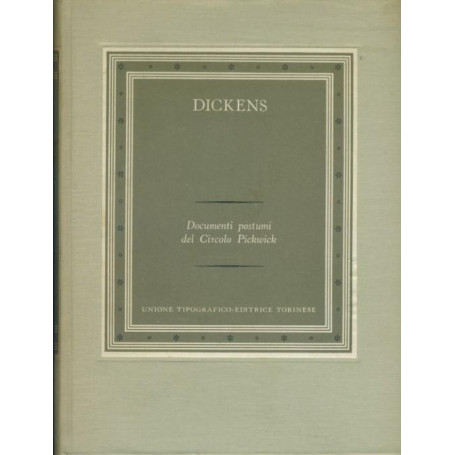 Documenti postumi del Circolo Pickwick. Volume secondo