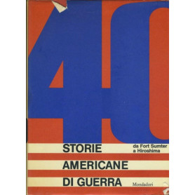 Quaranta storie americane di guerra