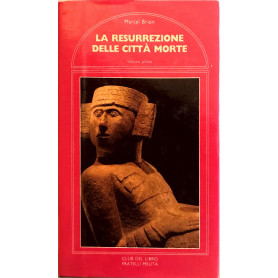 La resurrezione delle città  morte ( vol.1 )