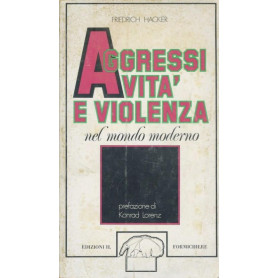 Aggressività  e violenza nel mondo moderno