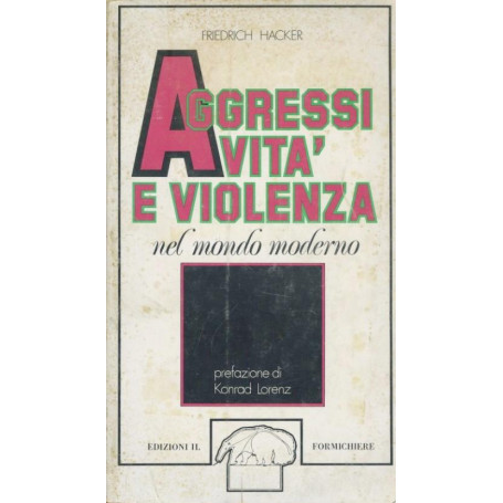 Aggressività e violenza nel mondo moderno