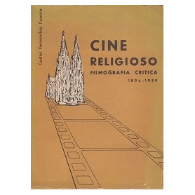 Cine religioso. Filmografia critica (1896-1959).