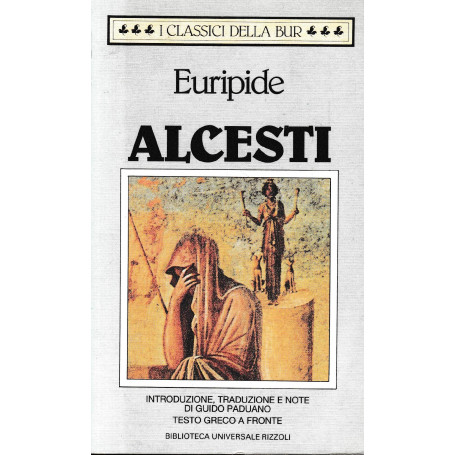 Alcesti. Testo Greco a fronte