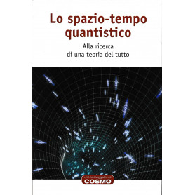 Lo spazio tempo quantistico