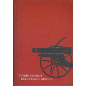 Storie segrete dell'ultima guerra di Selezione del Reader's DigestLibrisaggi