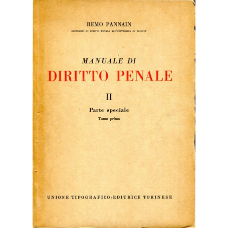 Manuale di Diritto Penale vol. II - Parte speciale Tomo primo