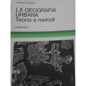 La geografia urbana. Teorie e metodi