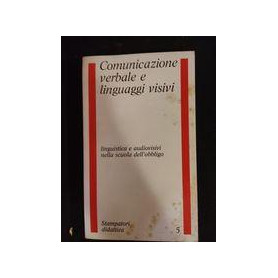 Comunicazione verbale e linguaggi visivi