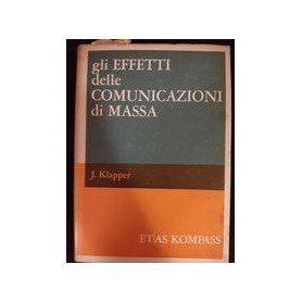 Gli effetti delle comunicazioni di massa