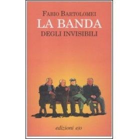 La banda degli invisibili