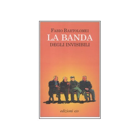 La banda degli invisibili