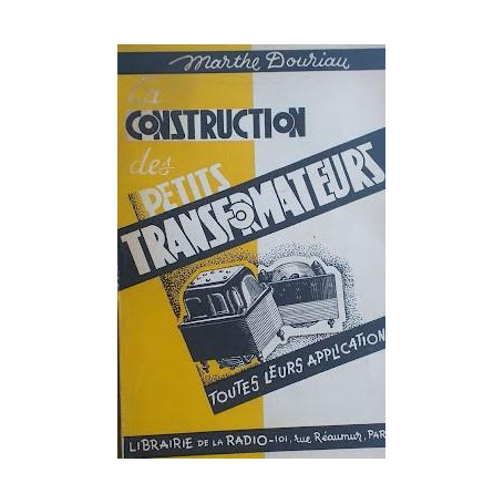 Construction des petits transormateurs. Toutes leurs applications