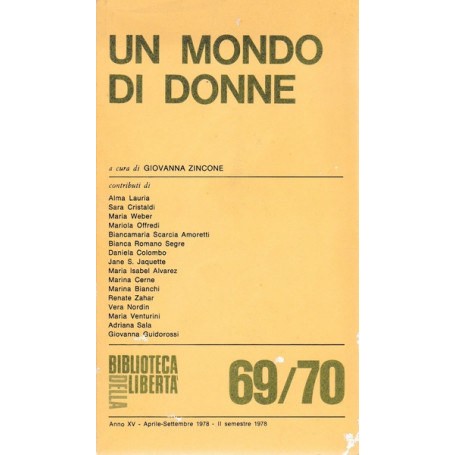 Un mondo di donne. Biblioteca della libertà . Anno XV Apr.-Sett. II sem. 1978