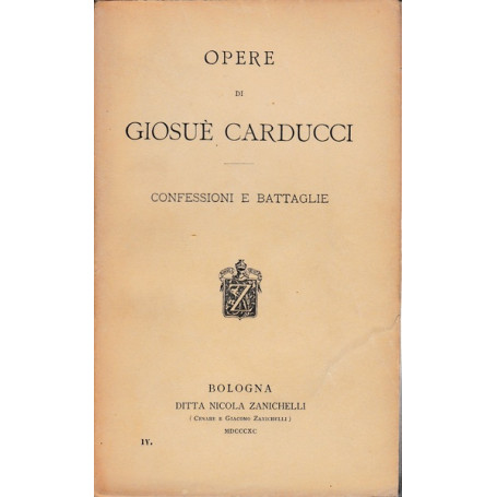 Opere di Giosuè Carducci. Confessioni e battaglie