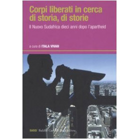 Corpi liberati in cerca di storia