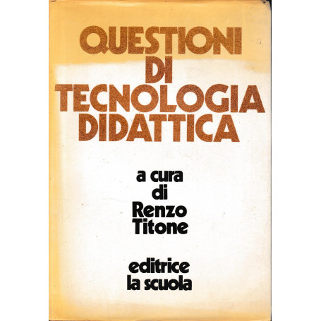 Questioni di tecnologia didattica